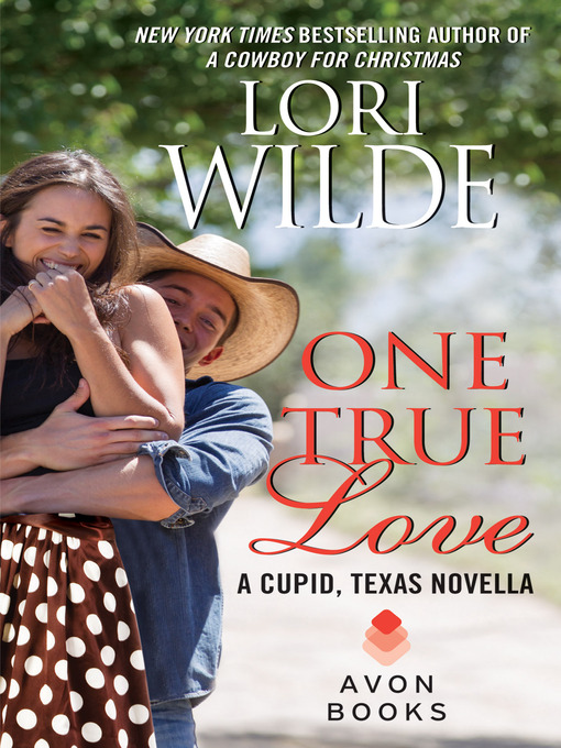 Title details for One True Love by Lori Wilde - Available